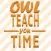 Owl Teach You Time