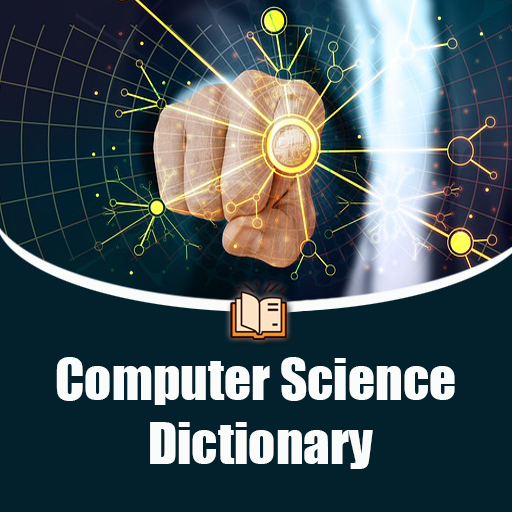 Computer Science Dictionary Computer Science Dictionary