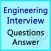 Engineering Interview Questions and Answers