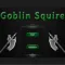 Goblin Squire