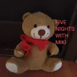 Five Nights with Miki Five Nights with Miki