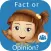 Fact or Opinion?