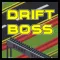 The Drift Boss