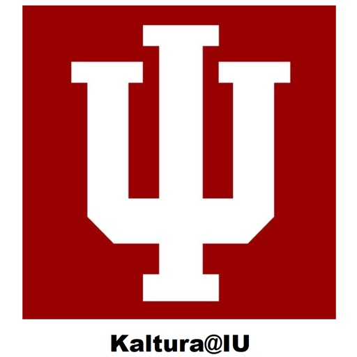 Kaltura@IU Kaltura@IU