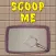 Scoop Me Now