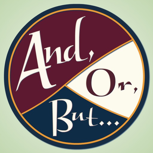 And, Or, But… And, Or, But…
