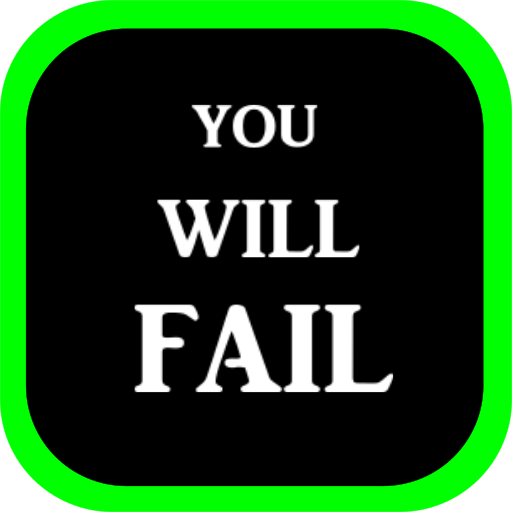 You will Fail