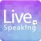 Live Speaking