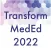 Transform MedEd 2022