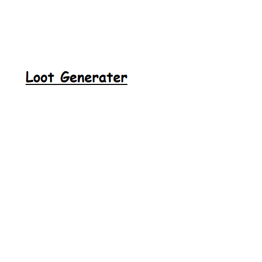 Loot Generater
