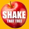 Shake That Tree