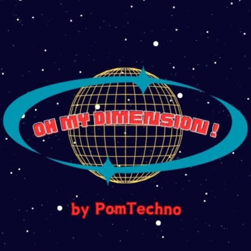 Oh My Dimension! Oh My Dimension!