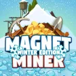 Magnet Miner Winter Edition Magnet Miner Winter Edition