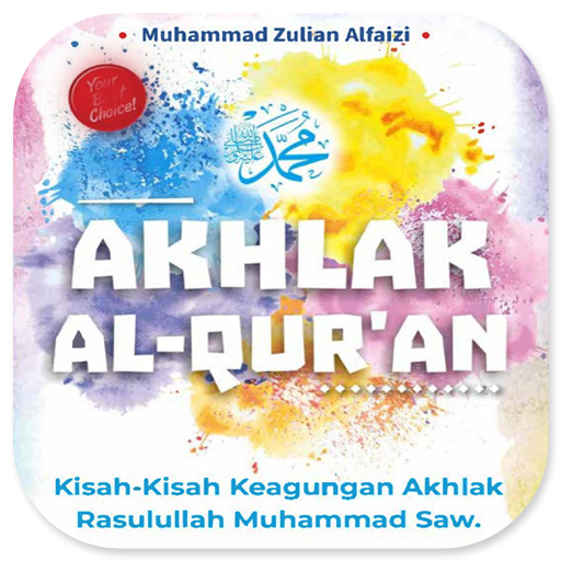 Akhlak Al-Qur'an Akhlak Rasul