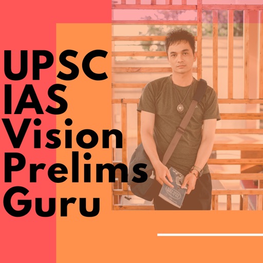 UPSC IAS Vision - Prelims Guru UPSC IAS Vision - Prelims Guru