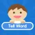 Tell Word