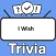 I Wish Trivia