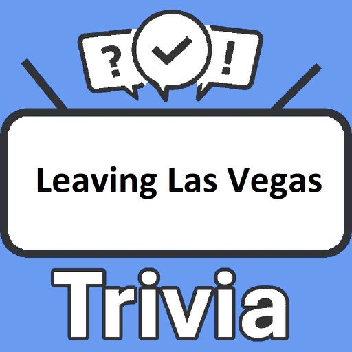 Leaving Las Vegas Trivia Leaving Las Vegas Trivia