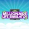 Millionaire Life Simulator
