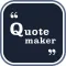 Quote Maker - Typographic Art