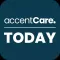 AccentCare Today