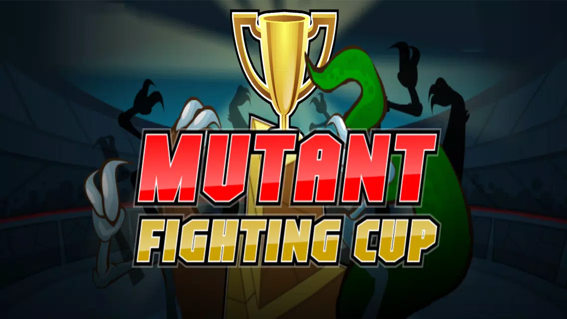 Mutant Fighting Cup应用截图