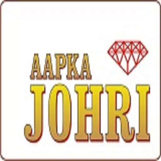 AAP KA JOHRI AAP KA JOHRI