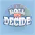 Roll Spin Decide