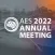 AES 2022 Annual Meeting