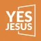 Yes Jesus