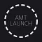 AMT Launch