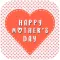 Happy Mothers Day