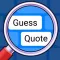 Guess Quote
