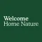 Welcome Home Nature Friends