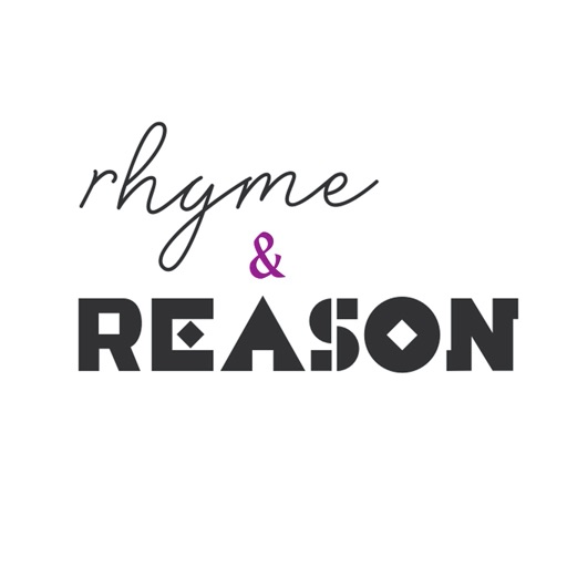 Rhyme and Reason Rhyme and Reason