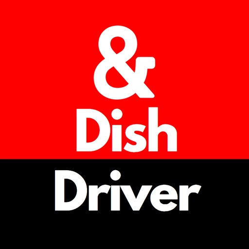 &Dish Driver &Dish Driver