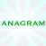 The Anagram