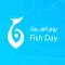 Fish Day | يوم السمك
