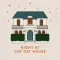 NIGHT AT CAT CAT HOUSE