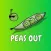 Peas Out! Funny PUN for FUN