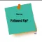FollowedUp