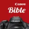 Canon Camera Bible - The Ultimate DSLR & Lens Guide: specifications, reviews and more