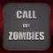 Call Out Zombies