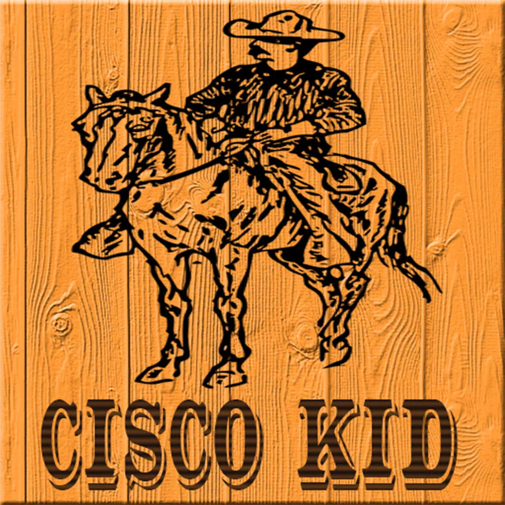 Cisco Kid Radio Show Cisco Kid Radio Show