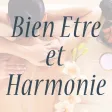 Bien Etre et Harmonie Bien Etre et Harmonie