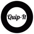 Quip It