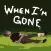 When I'm Gone (Survival)