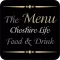 Cheshire Life Food and Drink - The Menu