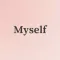 Myself - アファメーション・引き寄せの法則・前向き