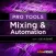 Mixing & Animation Guide